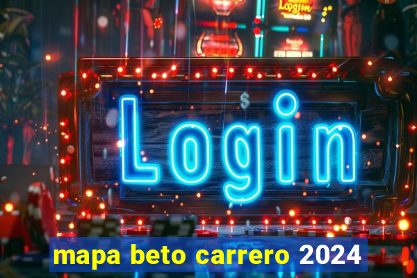 mapa beto carrero 2024